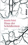 Haus der Schildkröten - Annette Pehnt - 9783492251044