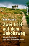 Zwei Esel auf dem Jakobsweg - Tim Moore - 9783492251440
