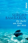 Die Bucht am Ende der Welt - Sergio Bambaren - 9783492262866