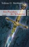 Das Paradies der Schwerter - MEIßNER,  Tobias O. - 9783492265881