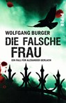 Die falsche Frau - Wolfgang Burger - 9783492272582
