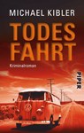 Todesfahrt - Michael Kibler - 9783492273572
