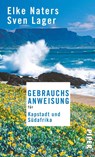 Gebrauchsanweisung für Kapstadt und Südafrika - Elke Naters ; Sven Lager - 9783492276450
