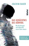 Das Gedächtnis des Körpers - Joachim Bauer - 9783492301855