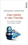 Das bleibt in der Familie - Sandra Konrad - 9783492305303