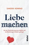 Liebe machen - Sandra Konrad - 9783492308885
