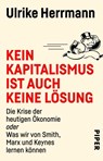 Kein Kapitalismus ist auch keine Lösung - Ulrike Herrmann - 9783492311595