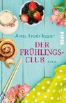 Der Frühlingsclub - FREDRIKSSON,  Anna ; Kuhn, Wibke - 9783492312783