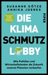 Die Klimaschmutzlobby - Susanne Götze ; Annika Joeres - 9783492315029