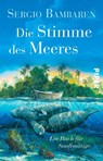Die Stimme des Meeres - Sergio Bambaren - 9783492316392