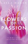 Flowers of Passion - Sinnliche Lotusblüten - Layla Hagen - 9783492316750