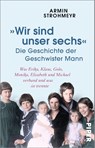 'Wir sind unser sechs' - Die Geschichte der Geschwister Mann - Armin Strohmeyr - 9783492317023