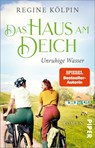 Das Haus am Deich - Unruhige Wasser - Regine Kölpin - 9783492317344