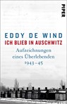 Ich blieb in Auschwitz - Eddy de Wind - 9783492317740