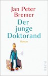 Der junge Doktorand - Jan Peter Bremer - 9783492317870