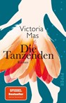 Die Tanzenden - Victoria Mas - 9783492317894