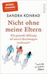 Nicht ohne meine Eltern - Sandra Konrad - 9783492320658