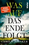 Was auf das Ende folgt - Chris Whitaker - 9783492320801