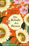 Die Melodie der Bienen - Eileen Garvin - 9783492320870