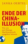 Ende der China-Illusion - Janka Oertel - 9783492321020