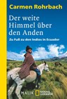 Der weite Himmel über den Anden - Carmen Rohrbach - 9783492400480