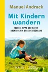 Mit Kindern wandern - Manuel Andrack - 9783492404778
