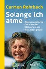 Solange ich atme - Carmen Rohrbach - 9783492405317