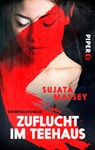 Zuflucht im Teehaus - Sujata Massey - 9783492500654