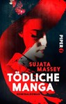 Tödliche Manga - Sujata Massey - 9783492500661