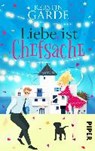 Liebe ist Chefsache - GARDE,  Kerstin - 9783492502313