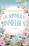 Ein Sommer in Himmelblau - Lorena Schäfer - 9783492506144
