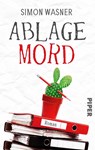 Ablage Mord - Simon Wasner - 9783492506571