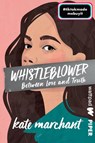 Whistleblower - Between Love and Truth - Kate Marchant - 9783492507004