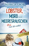 Lobster, Mord und Meeresrauschen - Tante Tilli ermittelt - Patricia Grob - 9783492507028