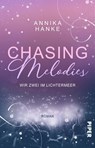 Chasing Melodies - Wir zwei im Lichtermeer - Annika Hanke - 9783492507257