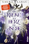 Eine Krone aus Herz und Asche - Laura Labas - 9783492508094