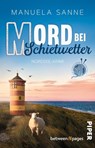 Mord bei Schietwetter - Manuela Sanne - 9783492508568