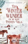 Ein Winterwunder für die kleine Pfoten-Villa - Kerstin Garde - 9783492509060