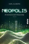 Neopolis - Im Herzen der Maschine - Karl Olsberg - 9783492706223