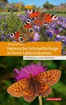 Heimische Schmetterlinge in ihren Lebensräumen - Wolfgang Willner - 9783494016597