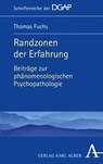 Randzonen der Erfahrung - Thomas Fuchs - 9783495491010