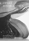 Opake Fotografien - Franziska Kunze - 9783496016168