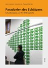 Paradoxien des Schützens - Theresa Müller ; Stephan Dreyer ; Norbert Fischer ; Benjamin Gollasch - 9783496017134