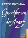 Grundformen der Angst - Fritz Riemann - 9783497017492