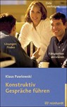 Konstruktiv Gespräche führen - Klaus Pawlowski - 9783497017805