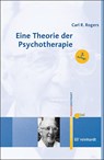 Eine Theorie der Psychotherapie, der Persönlichkeit und der zwischenmenschlichen Beziehungen - Carl R. Rogers - 9783497029938