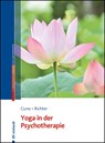 Yoga in der Psychotherapie - Angela Cuno ; Thomas Richter - 9783497032204