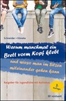 Warum manchmal ein Brett vorm Kopf klebt und wieso man im Sitzen miteinander gehen kann - Karla Schneider ; Vanessa Köneke - 9783497032709