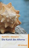 Die Kunst des Alterns - Fritz Riemann ; Wolfgang Kleespies - 9783497032846
