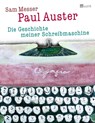 Die Geschichte meiner Schreibmaschine - Paul Auster ; Sam Messer - 9783498000653